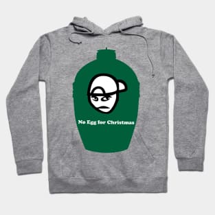 Big Green Egg  -  No Egg for Christmas Hoodie